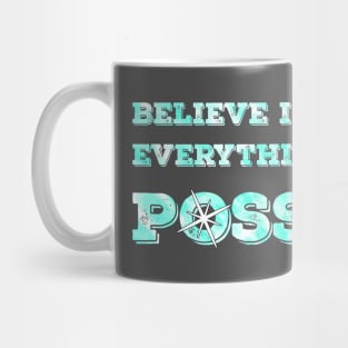 Belive in yourself Mug